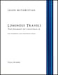 Luminous Travels - The Journey of LightSail-A Concert Band sheet music cover